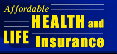 Affordable Health and Life Insurance